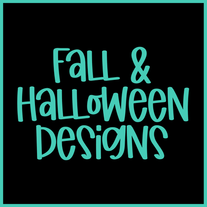 Fall & Halloween Designs