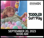 Toddler Soft Play: September 20, 2023