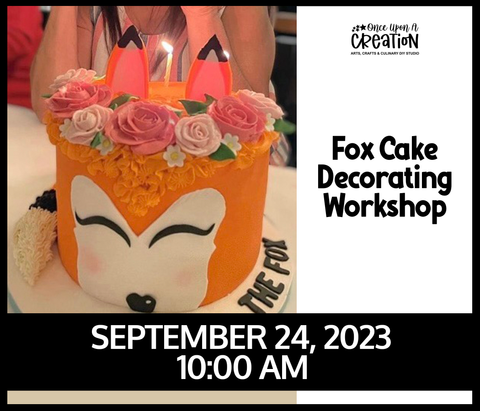 Fox Cake Decorating Workshop: September 24, 2023
