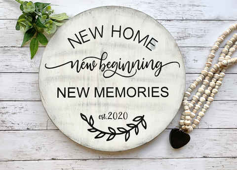 Round: New Home New Beginning New Memories